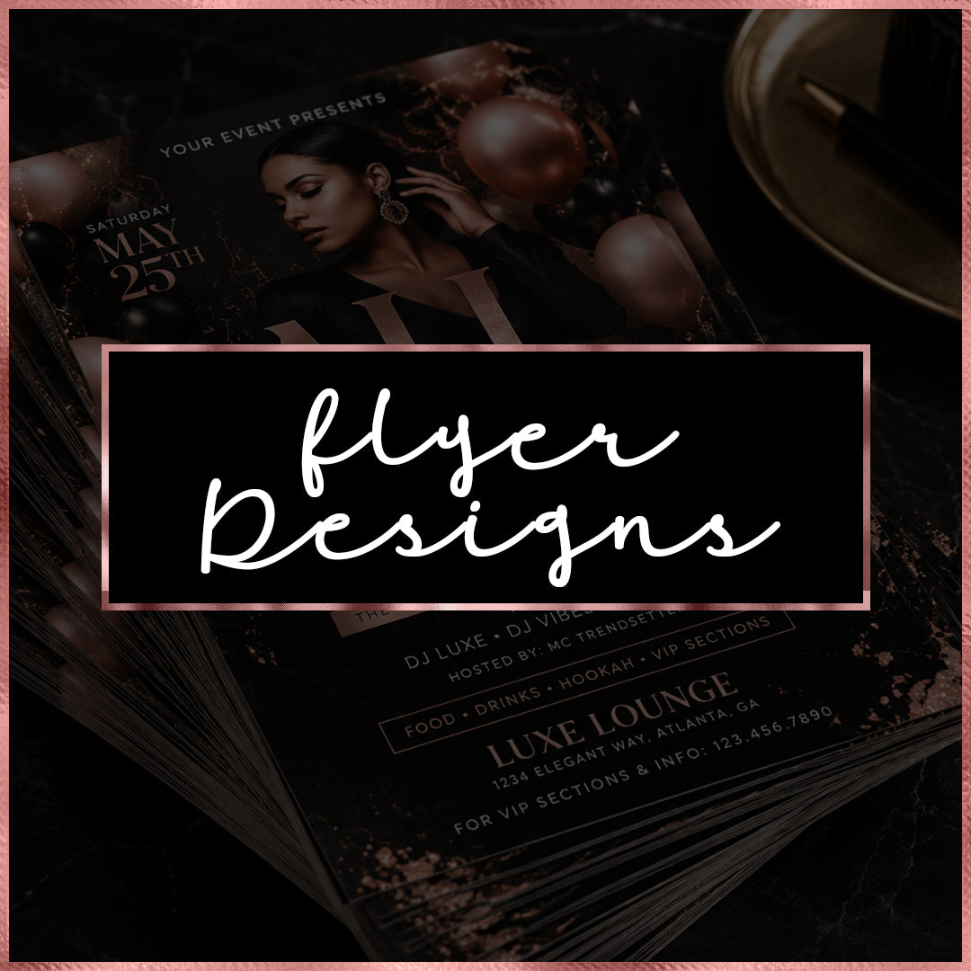 FLYER DESIGNS